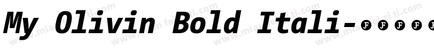 My Olivin Bold Itali字体转换